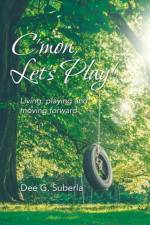 C'Mon, Let's Play! af Dee G Suberla