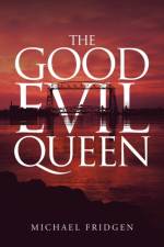 Good Evil Queen af Michael Fridgen
