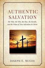 Authentic Salvation af Joseph E McGee