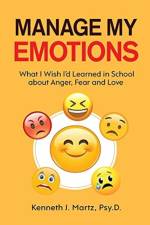 Manage My Emotions af Kenneth Martz