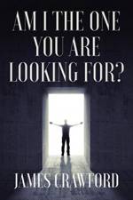 Am I The One You Are Looking For? af James L Crawford