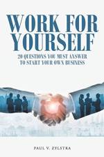 Work for Yourself af Paul V Zylstra
