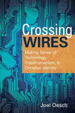 Crossing Wires af Joel Oesch