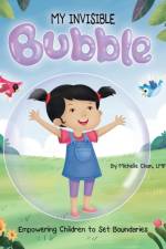 MY INVISIBLE Bubble af Michelle Chan