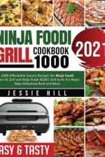 Ninja Foodi Grill cookbook 1000 af Jessie Hill