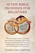 All THE BIBLE PROMISES FOR BELIEVERS af Anthony John Jurkowski