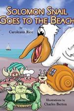 Solomon Snail Goes To The Beach af Caroleann Rice