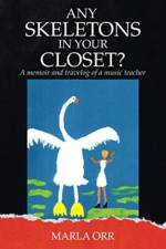 Any Skeletons in Your Closet? af Marla Orr