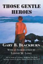 Those Gentle Heroes af Gary B Blackburn