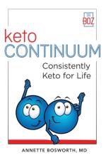 ketoCONTINUUM Consistently Keto For Life af Annette Bosworth