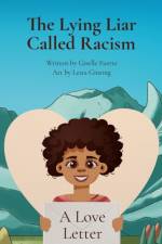 Lying Liar Called Racism af Giselle Fuerte