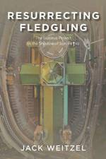 Resurrecting Fledgling af Jack Weitzel