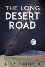 Long Desert Road af Alex Sirotkin