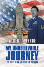 My Unbelievable Journey af Albert Monroe