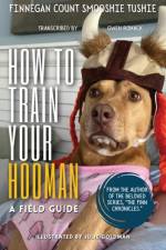 How to Train Your Hooman af Gwen Romack