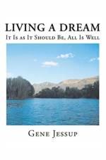 Living A Dream af Gene Jessup