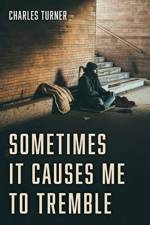 Sometimes It Causes Me to Tremble af Charles Turner