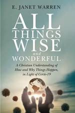 All Things Wise and Wonderful af E Janet Warren