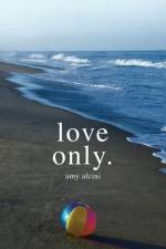 Love Only. af Amy Alcini