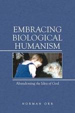 Embracing Biological Humanism af Norman Orr