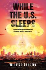While the U.S. Sleeps af Winston Langley