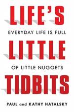 Life's Little Tidbits af Paul Hatalsky
