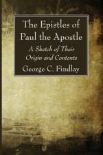 Epistles of Paul the Apostle af George G Findlay