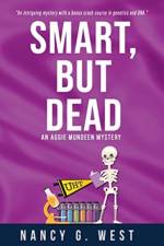 Smart, But Dead af Nancy G West