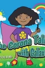 Corona Tales with Galaxina