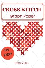 Cross Stitch Graph Paper(100 Pages) af Helj Mirela