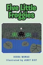 Five Little Froggies af Debra Womac