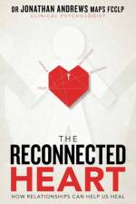 Reconnected Heart af Dr Jonathan Andrews Maps Fcclp