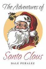 The Adventures of Santa Claus af Dale Peralez