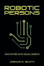 Robotic Persons af Joshua K Smith