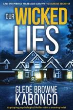 Our Wicked Lies af Glede Browne Kabongo