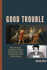 Good Trouble af Brian Wolf