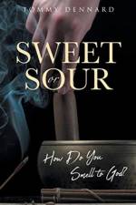 Sweet or Sour af Tommy Dennard