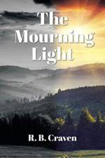 The Mourning Light af R B Craven