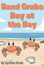 Sand Crabs Day at the Bay af Cynthia Doyle