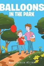 Balloons In The Park af Mary Theresa Nelson