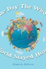The Day The Whole World Stayed Home af Kimberly Helleren