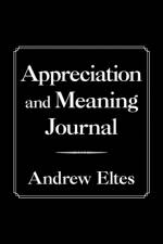 Appreciation and Meaning Journal af Andrew Eltes