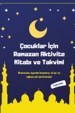 Cocuklar İcin Ramazan Aktivite Kitabı ve Takvimi