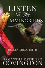Listen to My Hummingbirds af Samantha Kathleen Covington