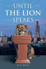 Until the Lion Speaks af Billy Moore