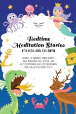 Bedtime Meditation Stories for Kids and Children af Astrid Moon