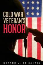 Cold War Veteran's Honor af Gerard J de Santis