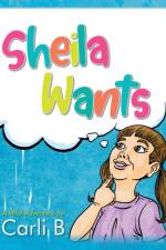 Sheila Wants