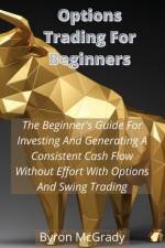 Options Trading For Beginners af Byron McGrady