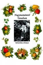 Nagymamamtol tanultam af Krisztina Strauss